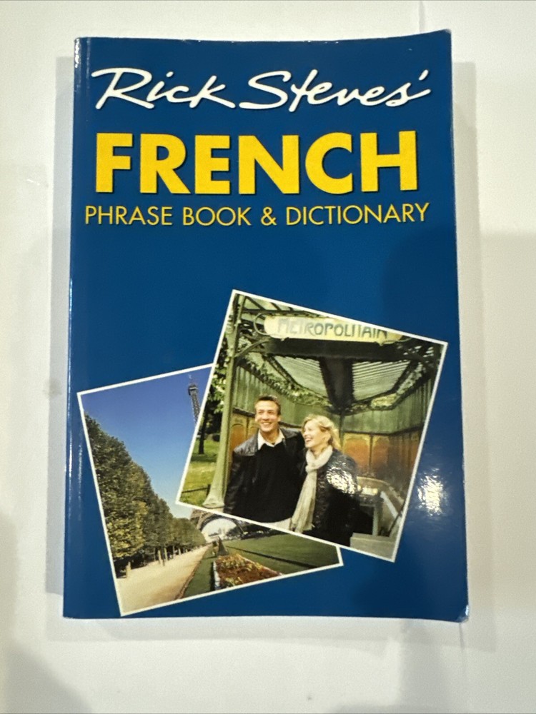 Rick Steves Ser.: French Phrase Book and Dictionary by Rick Steves (2003, Trade