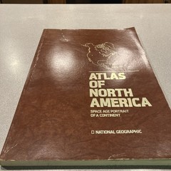 ATLAS of NORTH AMERICA: Space Age Portrait of a Continent 1985 NAT’L GEOGRAPHIC