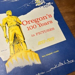 Vintage Oregon’s 100 Years in Pictures 1859–1959