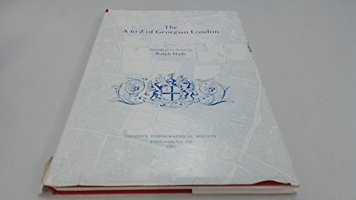 The A to Z of Georgian London (Publication / London … by Rocque, John Hardback