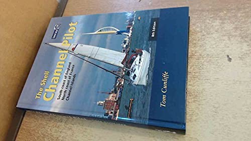 The Shell Channel Pilot: South coast of England, the North c… by Cunliffe, Tom