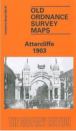 Attercliffe 1903: Yorkshire Sheet 295.01 (Old O.S. Maps of … Sheet map, folded