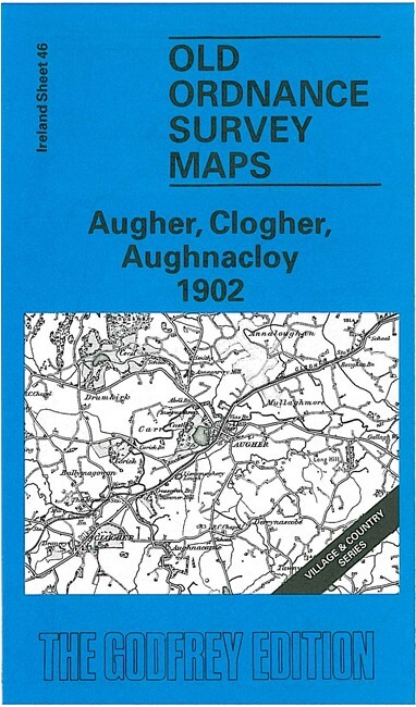 Augher, Clogher, Aughnacloy 1902 Irish One Inch Sheet 46 by Alan Godfrey