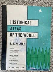 Historical Atlas of the World 1965 Rand McNally Edited by R. R. Palmer