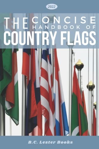 The Concise Handbook of Country Flags: An A-Z guide of countries