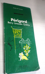 Michelin Green Guide – Dordogne Perigord Limousin 1981 (French Edition)