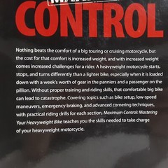 Maximum Control: Mastering Your Heavyweight Bike by Hahn, Pat