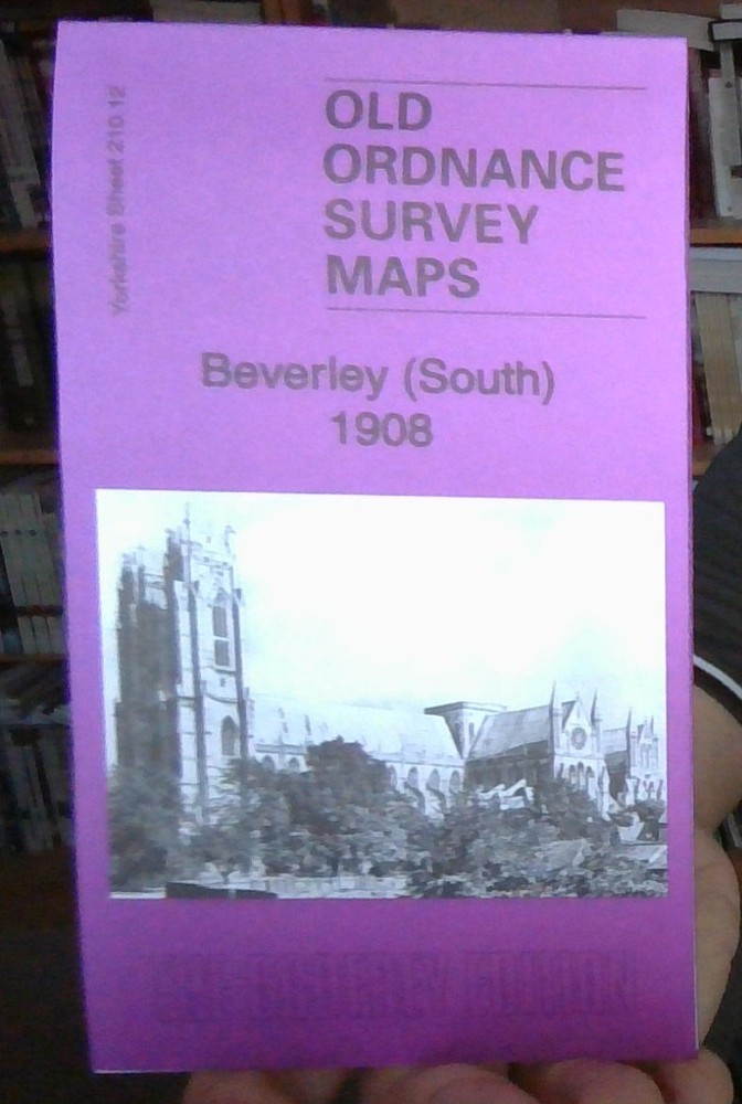 MAP OF Beverley (South) 1908 Yorkshire Sheet 210.12 NEW 9781847847423