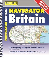 Philip’s Navigator Britain Easy Use Format: Spi… by Philip’s Maps Spiral bound
