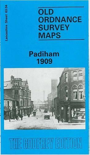 Padiham 1909: Lancashire Sheet 63.04 (Old … by Siddall, Jean Sheet map, folded