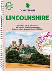 Philip’s Local Explorer Street Atlas Lincolnshire by Philip’s Maps