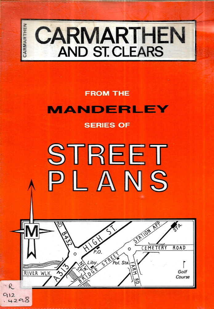 Manderley Street Plans CARMARTHEN and ST CLEARS