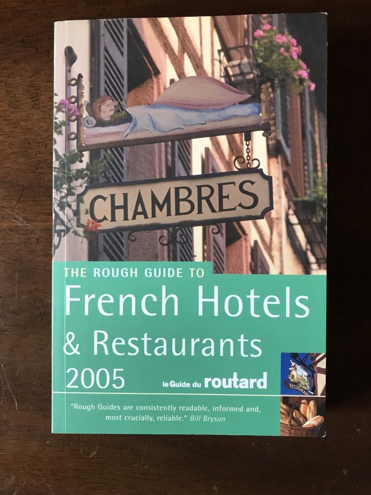 The Rough Guide to French Hotels and Restaurants 2005,Various