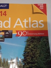 Rand McNally 2014 Road Atlas United States, Canada, Mexico. 90th Anniversary Ed