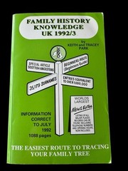 Family History Knowledge UK 1992/3 The Easiest Route to Tracing Your Family Tree