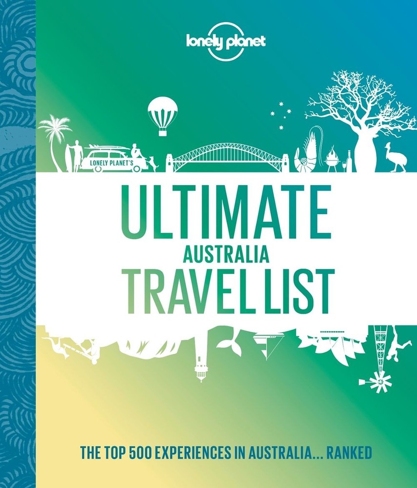 Lonely Planet Ultimate Australia Travel List: 500 Amazing Experiences Ranked | D