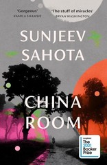 China Room: The heartstopping and beautiful novel, longlisted for the Booker Pri