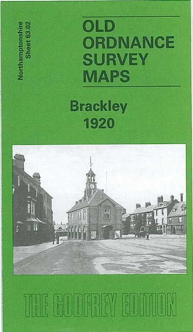 Brackley 1920 Northamptonshire Sheet 63.02 by Barrie Trinder