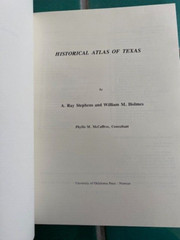 Historical Atlas of Texas by A. Ray Stephens & William M. Holmes PB