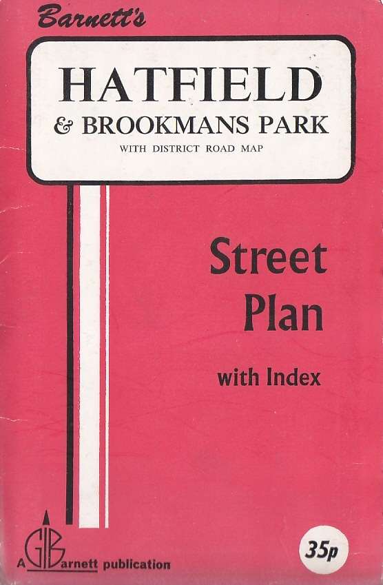 Barnett’s Street Plan of Hatfield & Brookman’s Park (Vintage 1970s)