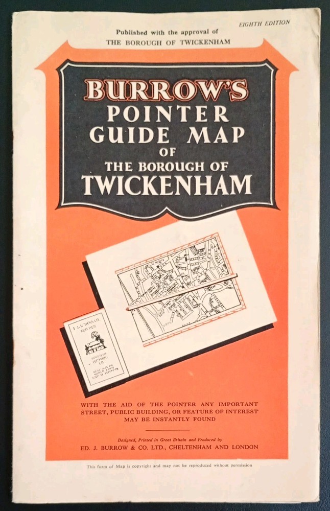 Burrow’s Pointer Guide Map of The Borough of Twickenham (Eighth Edition).