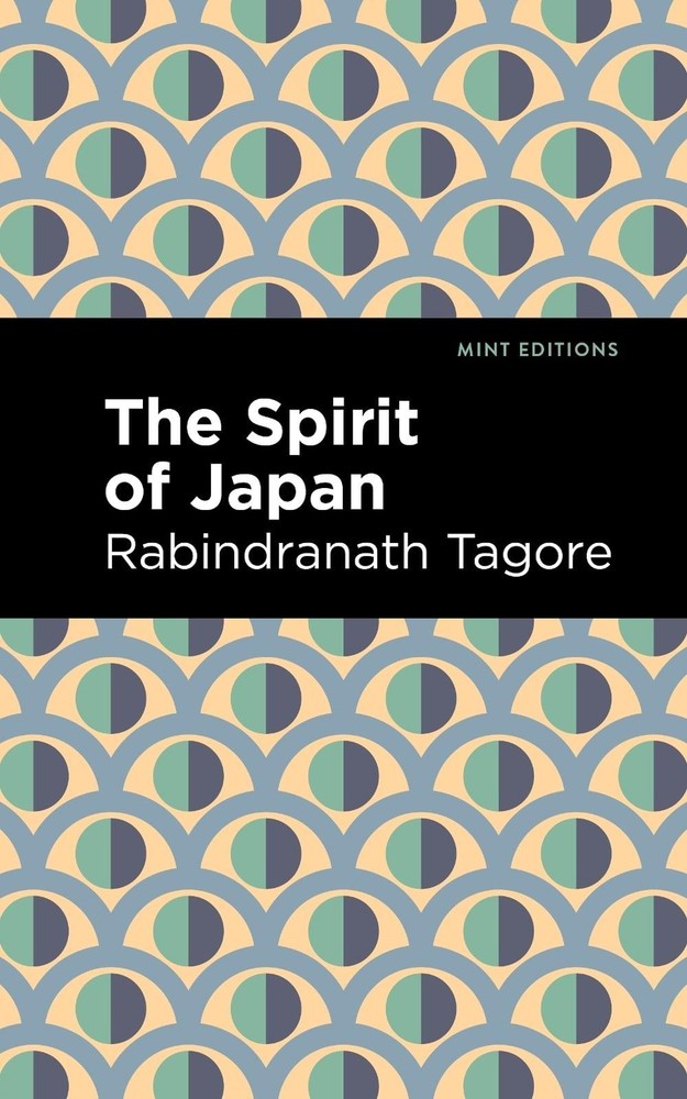 The Spirit of Japan by Rabindranath Tagore (English) Paperback Book