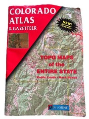 Colorado State Atlas & Gazetteer Topo Maps GPS Grids Third Edition 1998
