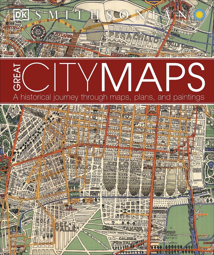 Great City Maps: A Historical Journey Through Maps, Plans, and Paintings (DK…