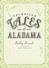 Forgotten Tales of Alabama by Kelly Kazek (English) Paperback Book