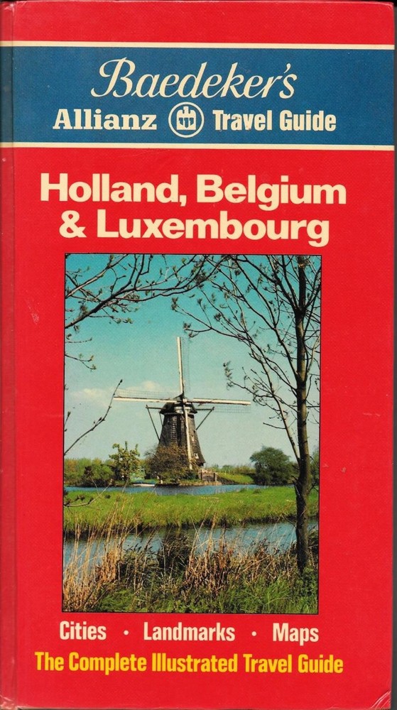 Baedeker’s Allianz Travel Guide HOLLAND, BELGIUM & LUXEMBOURG HB w/Map