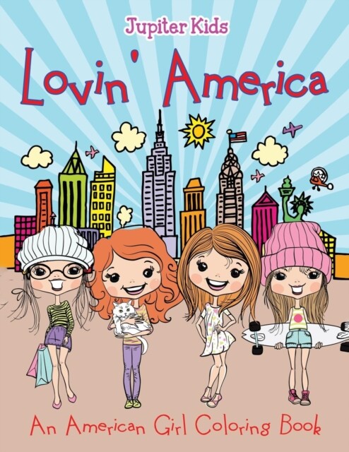 Jupiter Kids – Lovin’ America An American Girl Coloring Book – New p – X555z