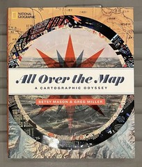 All Over the Map: A Cartographic Odyssey – National Geographic – Betsy Mason