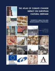 Atlas of Climate Change Impact on European Cultural Heritage : Scientific Ana…