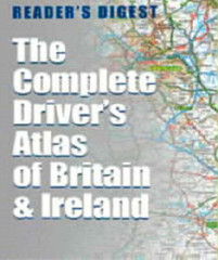 The Complete Drivers Atlas of Britain and Ireland (Road Atlas), Readers Digest,