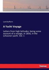 Dufferin – A Yacht Voyage Letters from high latitudes being some acco – X555z