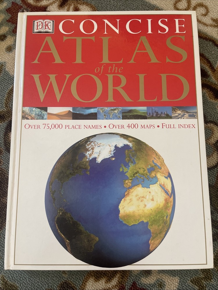 Concise Atlas of the World by Dorling Kindersley Publishing Staff, 2001
