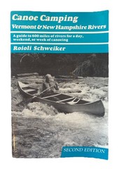 Canoe Camping Vermont and New Hampshire Rivers REVIEW COPY W/paperwork