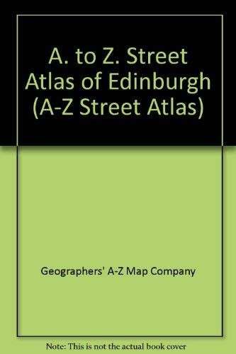A. to Z. Street Atlas of Edinburgh: 1m-3.3″ (A-Z Street Atlas S.