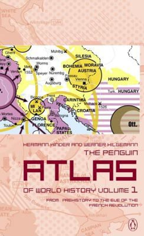 The Penguin Atlas of World History Vol. 1 : From Prehistory to th