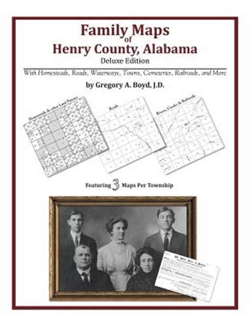 Family Maps of Henry County, Alabama, Deluxe Edition (Paperback or Softback)
