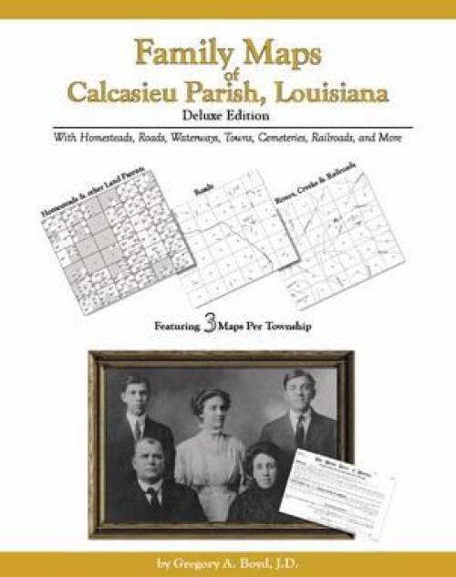 Genealogy Family Maps Calcasieu Parish Louisiana