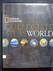 National Geographic Collegiate Atlas of the World [Aug 15, 2006] National Geog..
