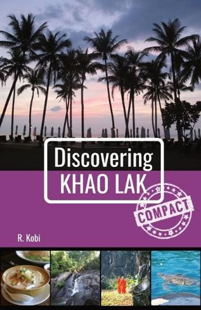 Discovering Khao Lak – Compact by R. Kobi (English) Paperback Book