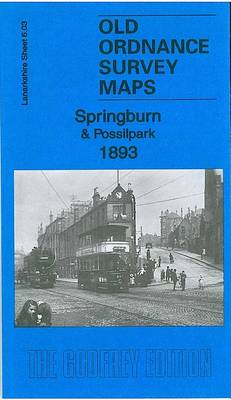 MAP OF Springburn & Possilpark 1893: Lanarkshire Sheet 06.03a Gilbert Bell NEW