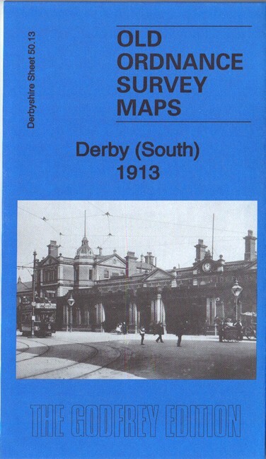 Derby South 1913 Derbyshire sheet 50.13b by Barrie Trinder