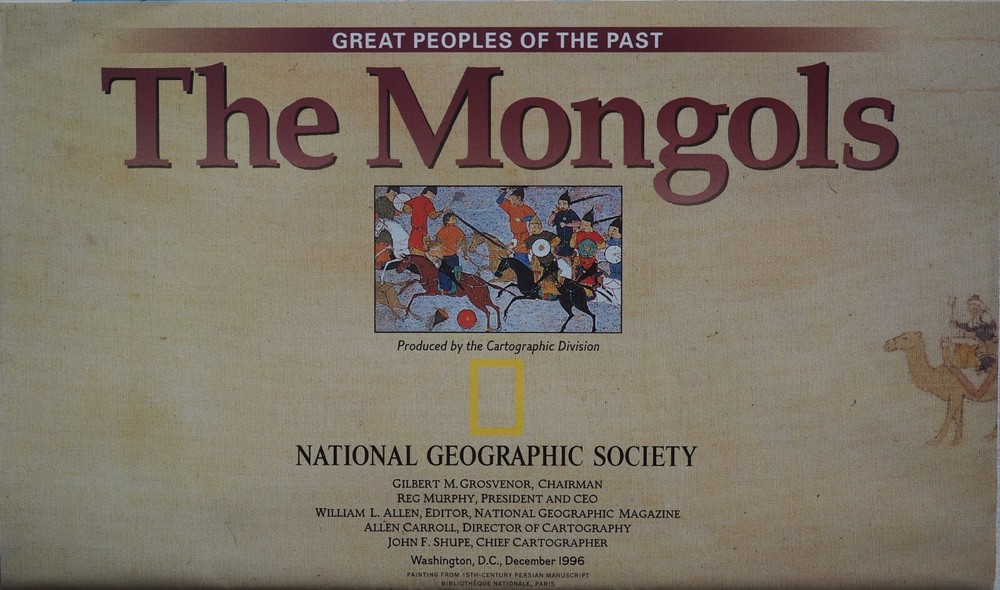 National Geographic Society Historical Map: The Mongols 1996