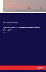 Thunberg – Travels in Europe Africa and Asia made between the years 1 – X555z