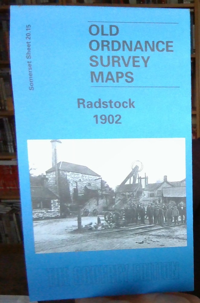 MAP OF Radstock 1902: Somerset Sheet 20.15, Bone, Mike NEW