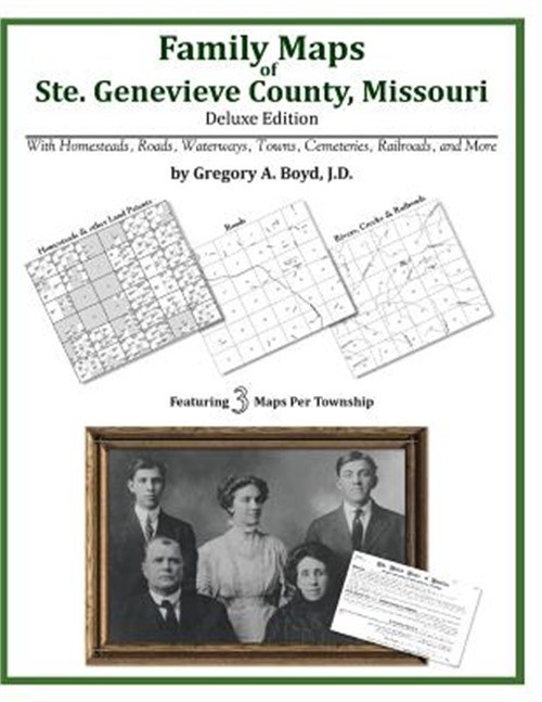 Family Maps of Ste. Genevieve County, Missouri (Paperback or Softback)