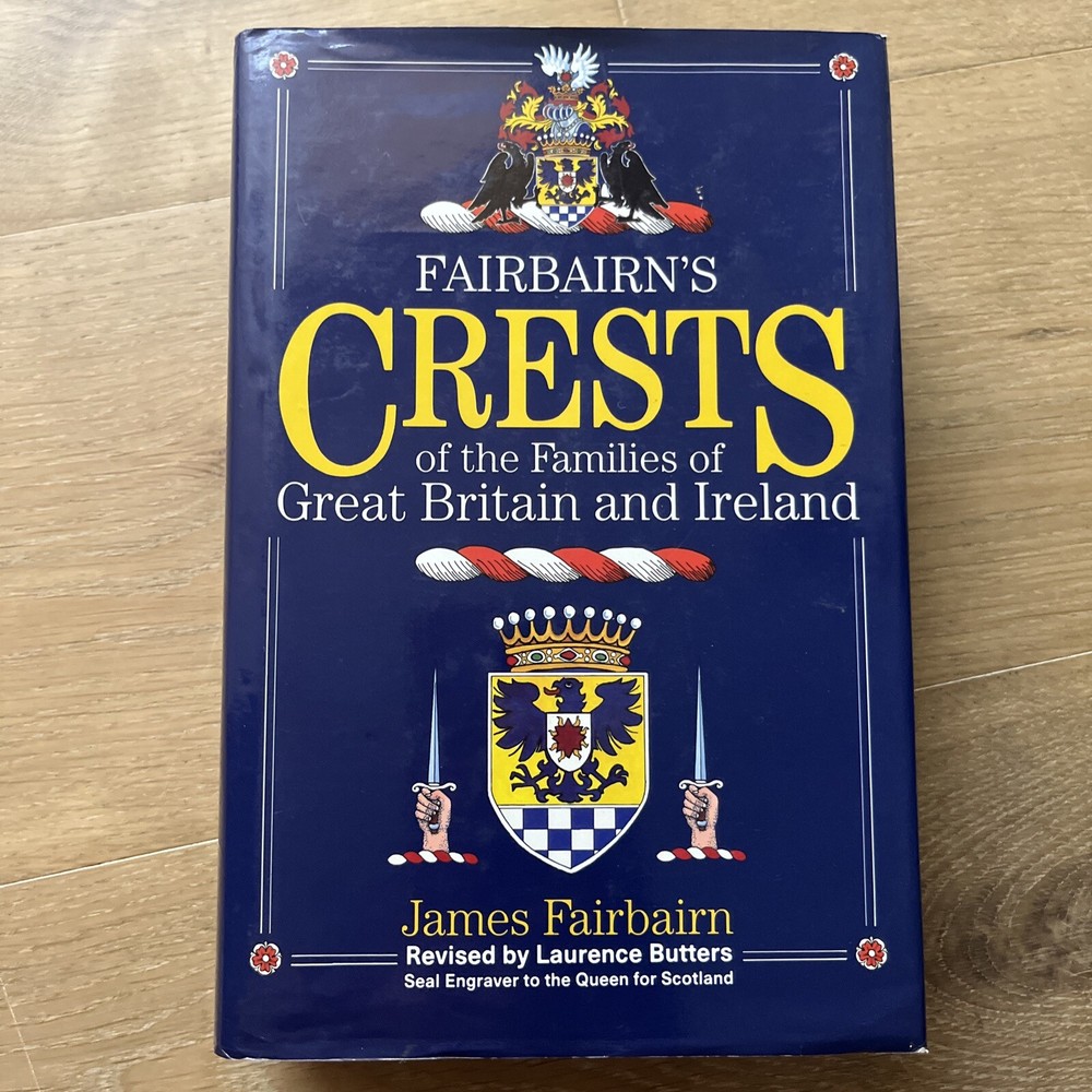 Fairbairn’s Crests of the Families of Great Britain and Ireland, James Fairbairn